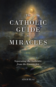 Book cover for The Catholic Guide to Miracles featuring a painting of Jesus