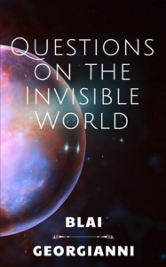 Book cover for Questions on the Invisible World by Adam Blai and Debbie Georgianni